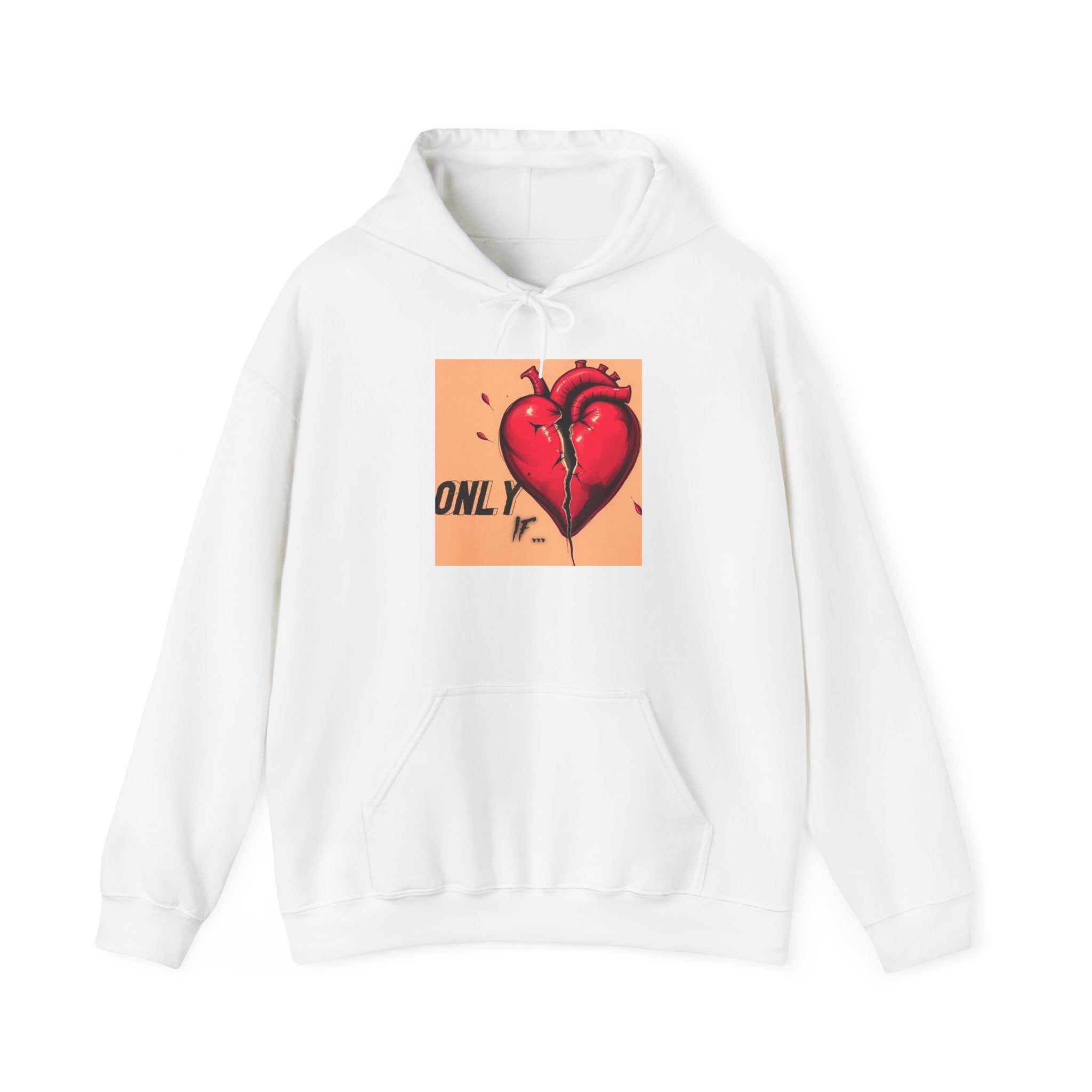 "Only If" Hoodie