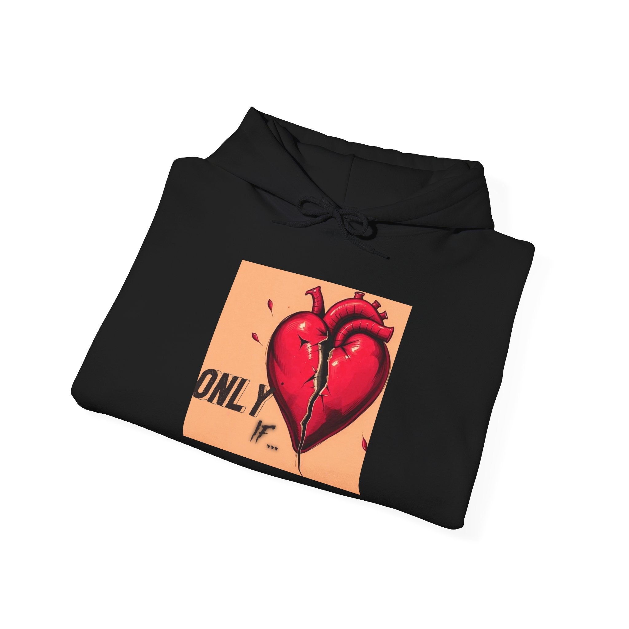 "Only If" Hoodie