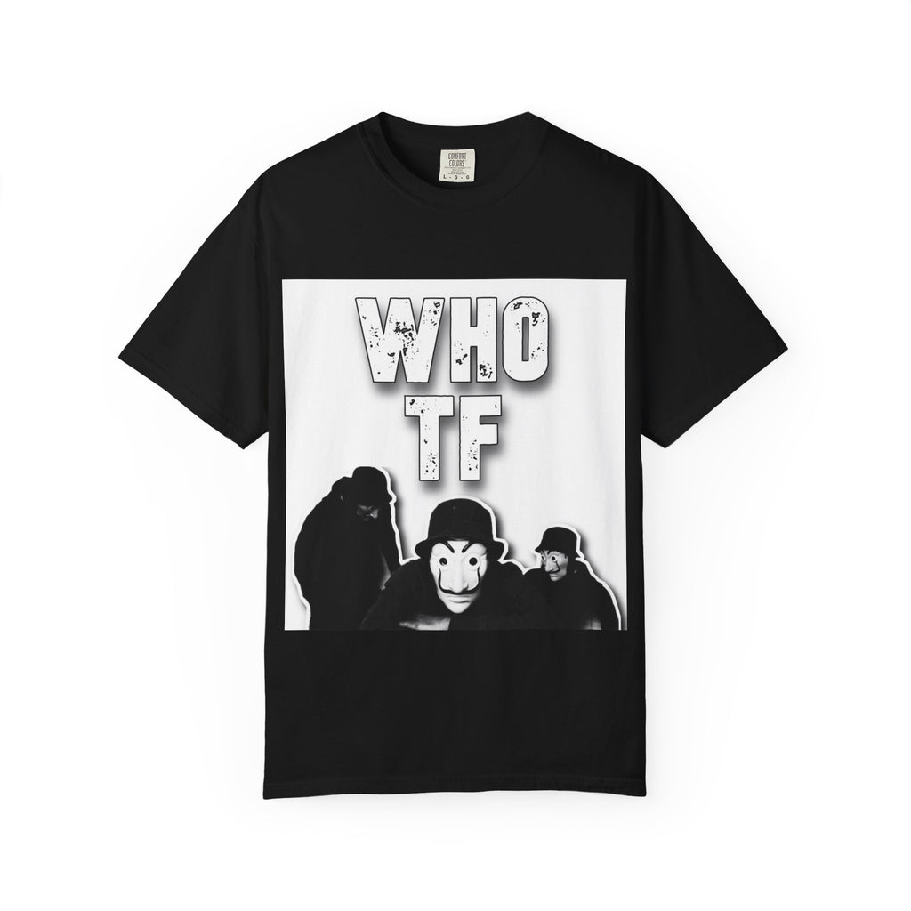 "Who TF" Crew T-Shirt