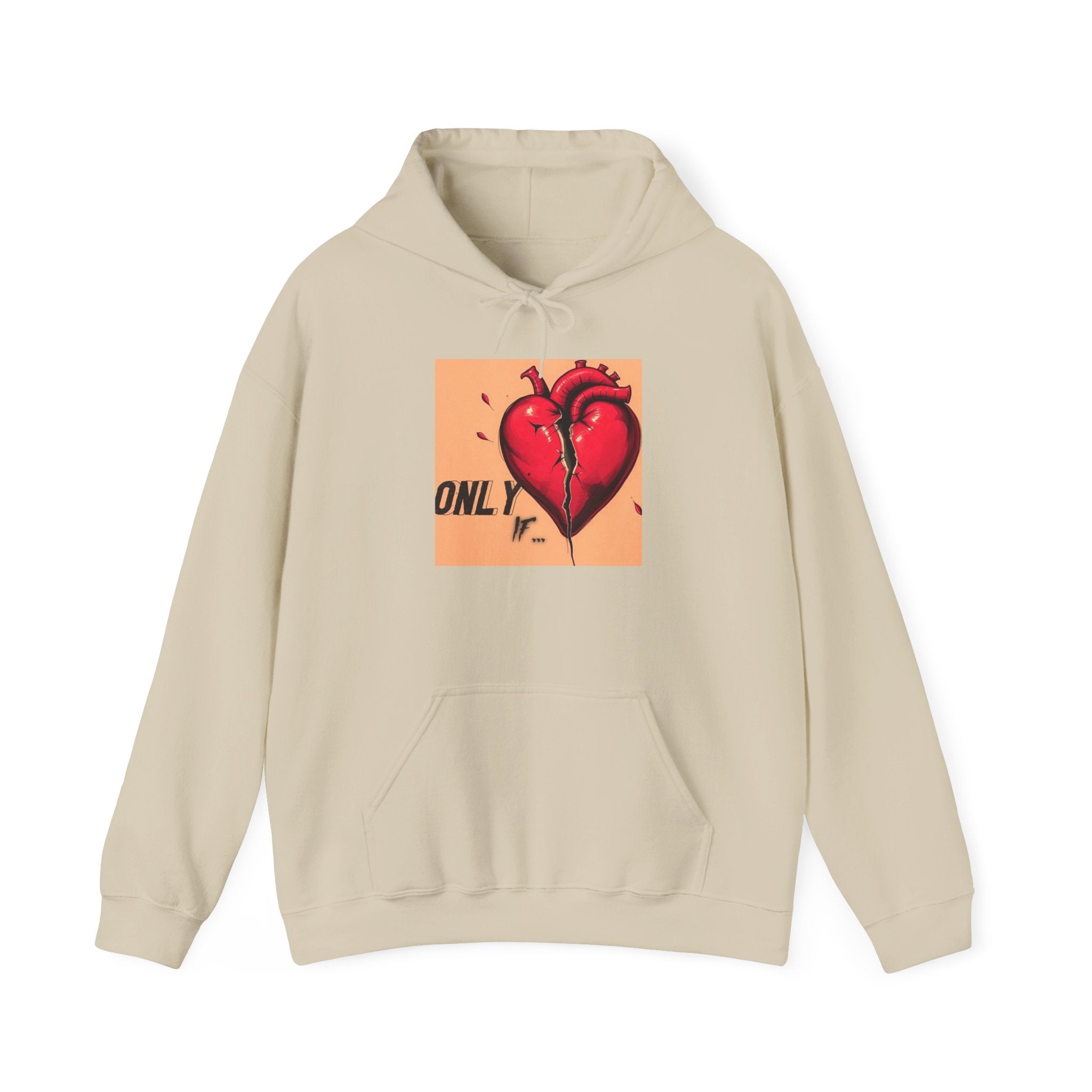 "Only If" Hoodie