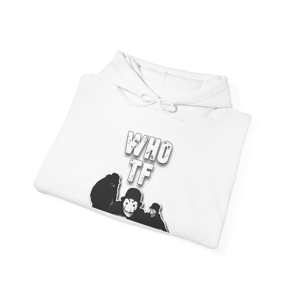 "Who TF" Hoodie