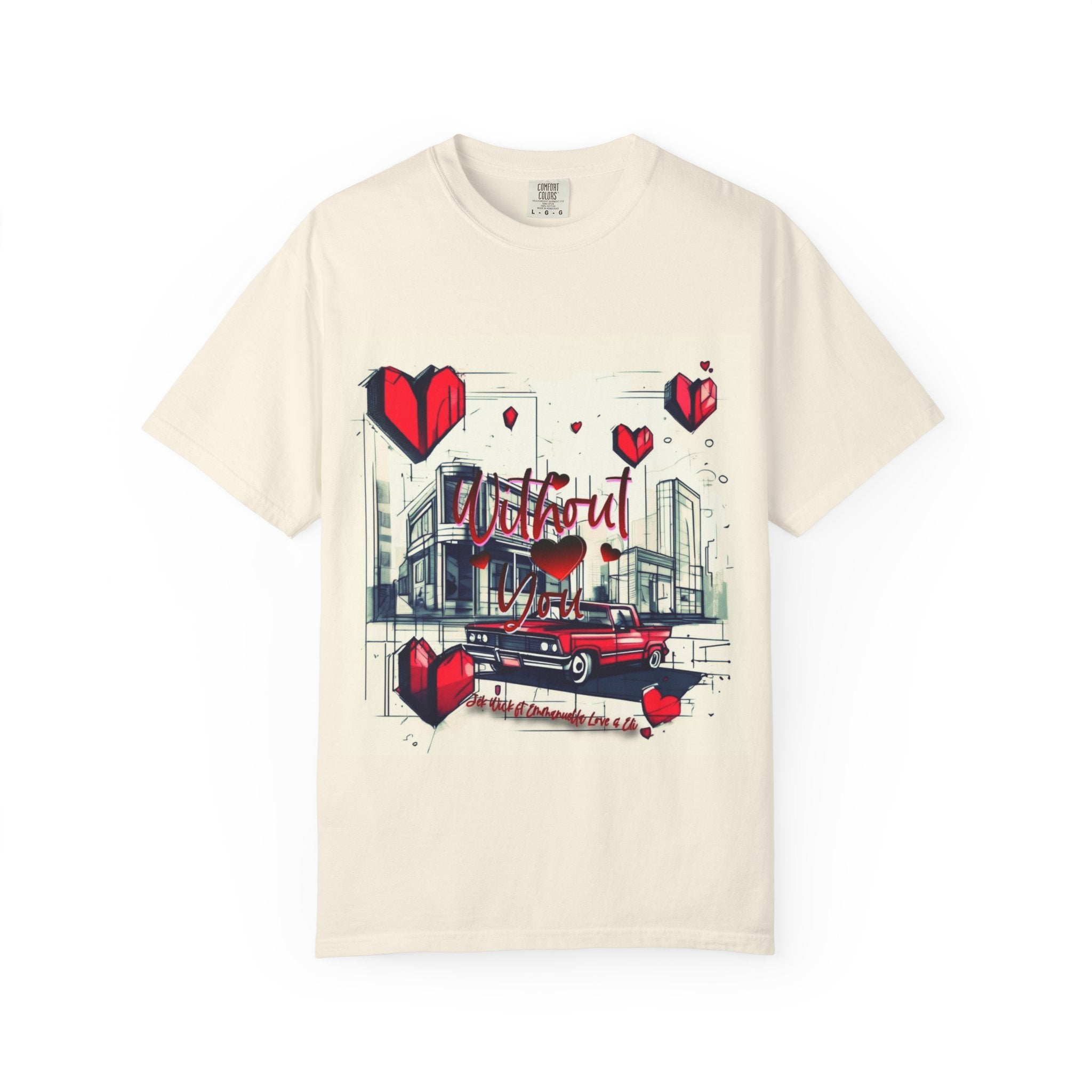 Without You T-Shirt