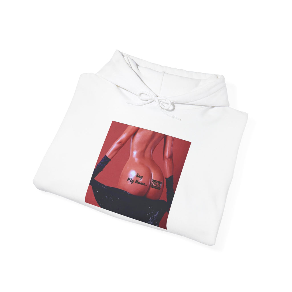 "Say My Name" Hoodie