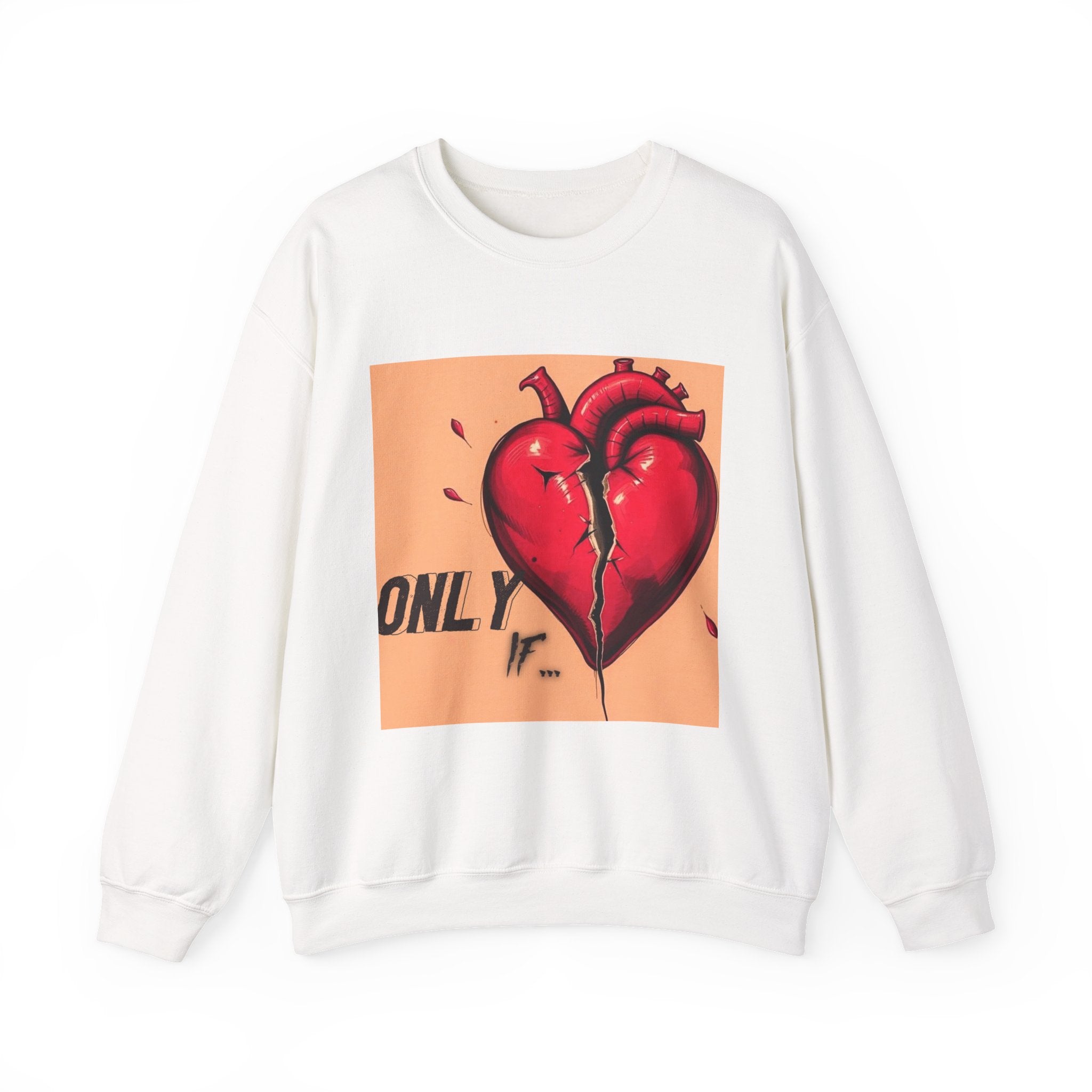 "Only If" Crewneck Sweatshirt
