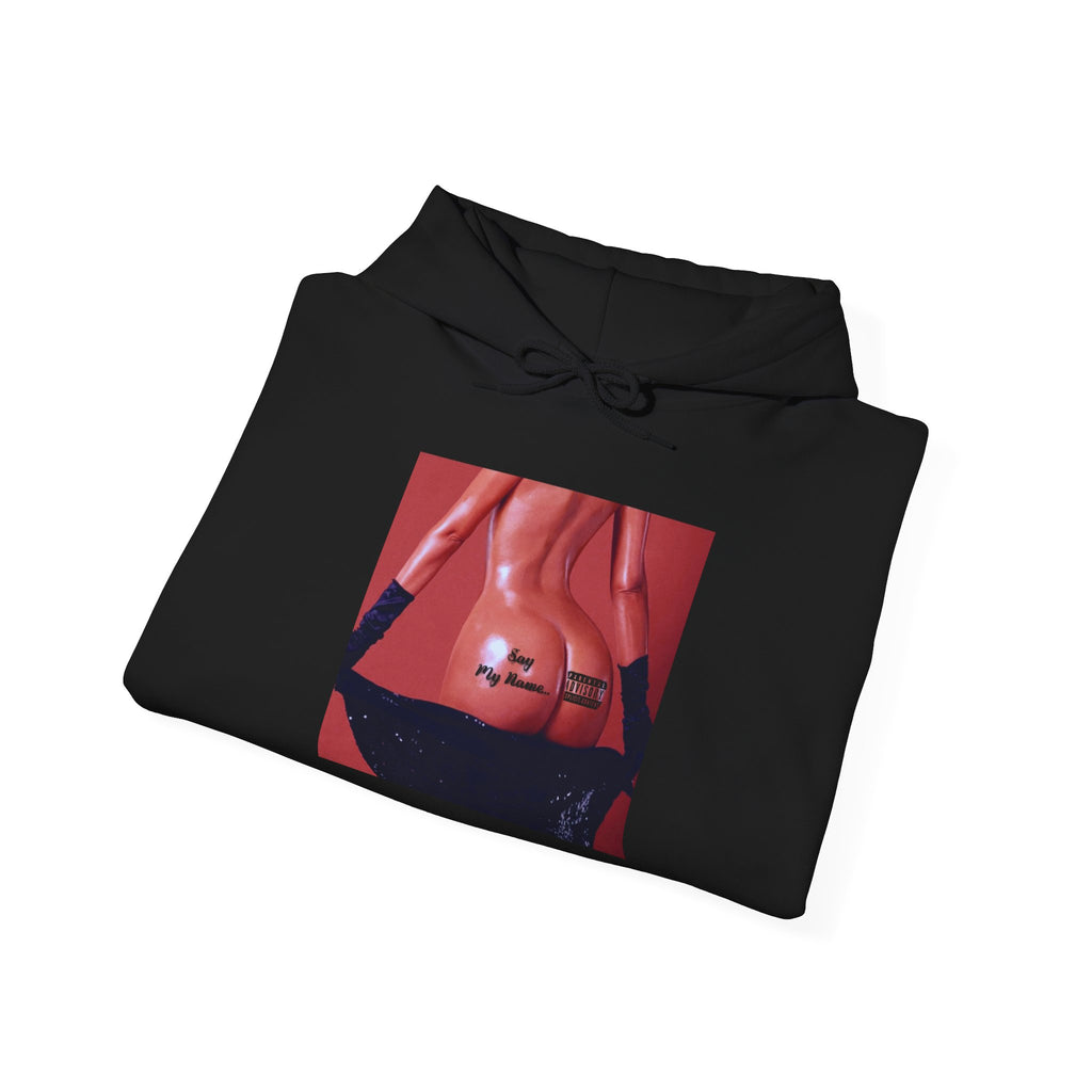 "Say My Name" Hoodie