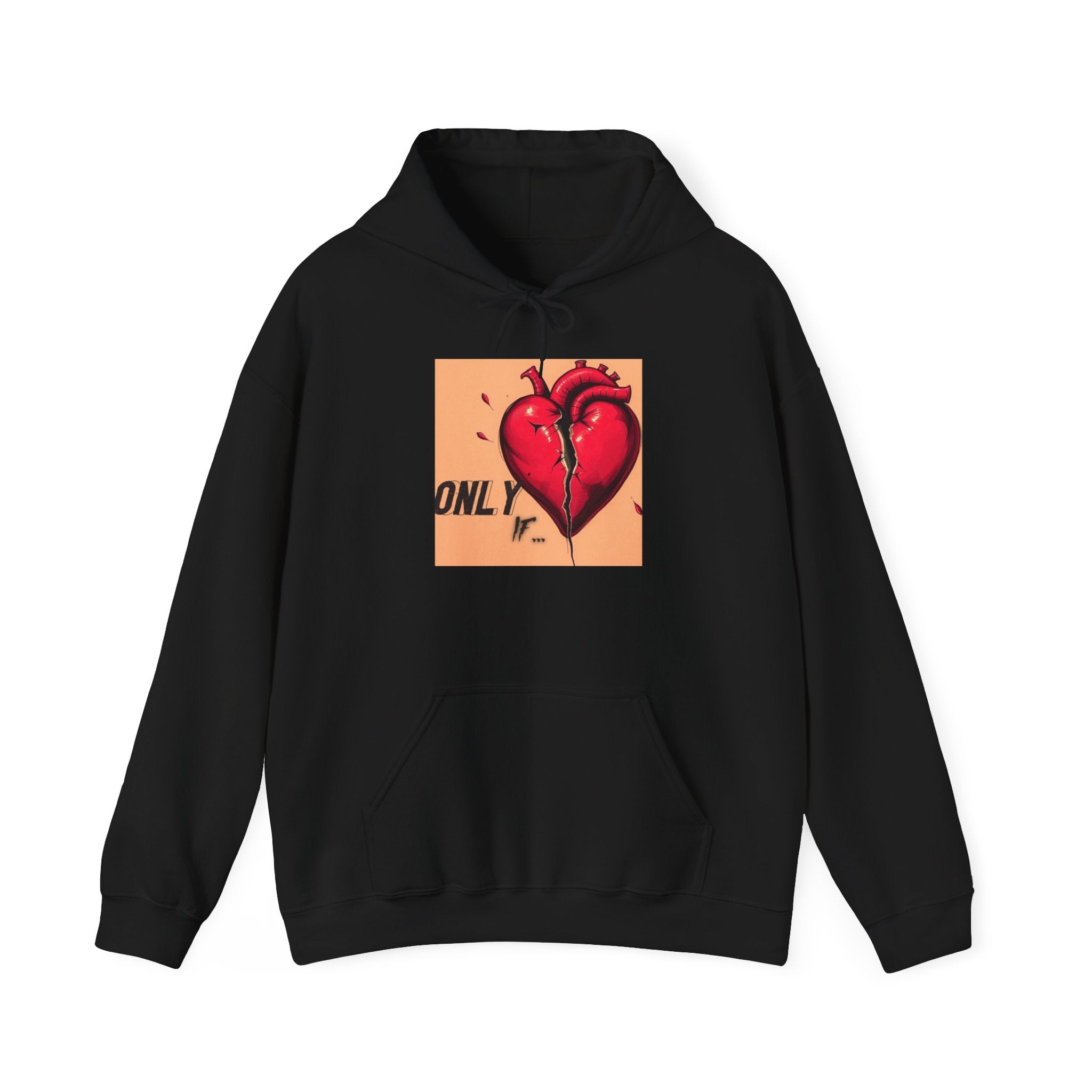 "Only If" Hoodie