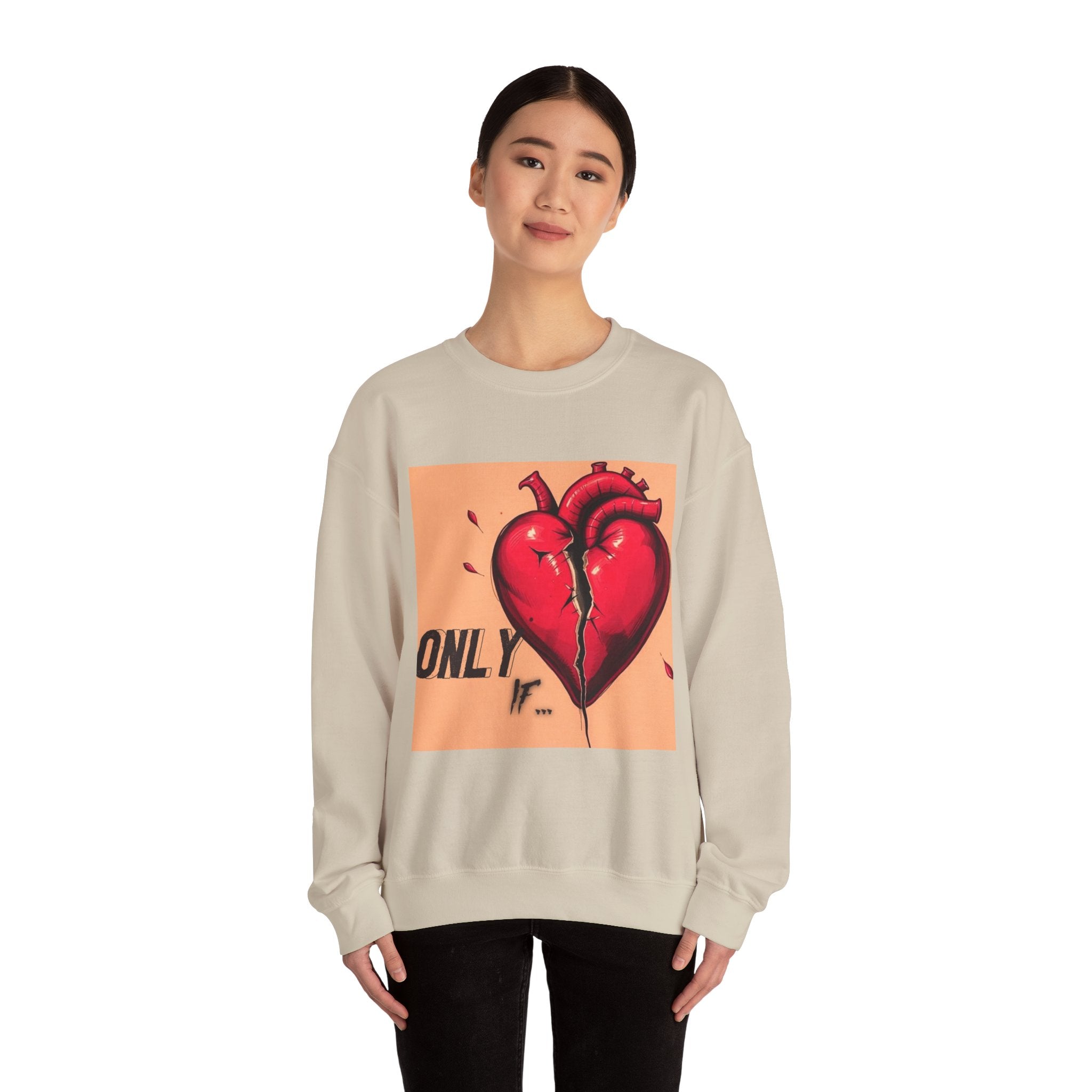 "Only If" Crewneck Sweatshirt