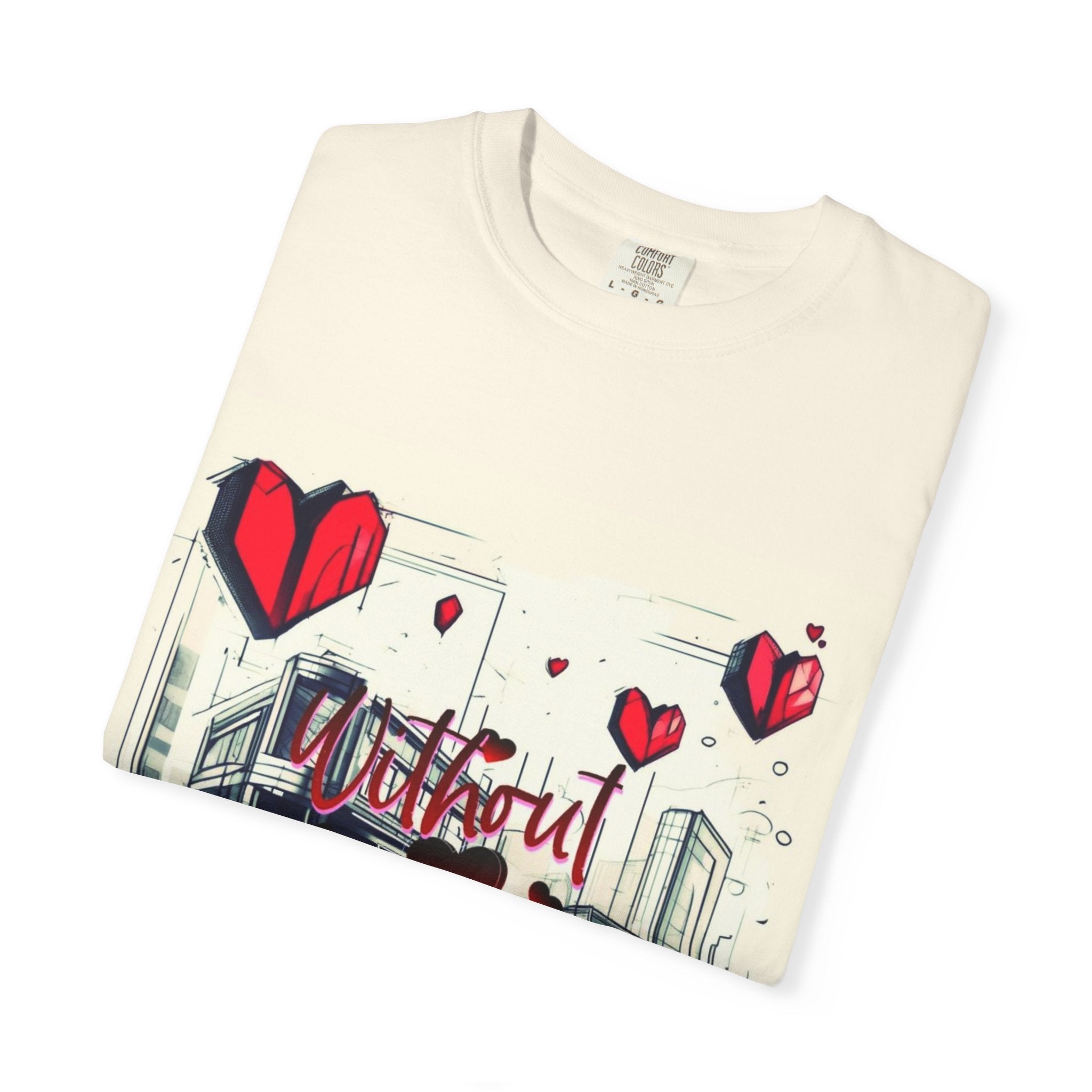 Without You T-Shirt