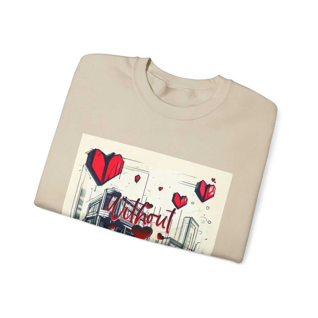 Without You Crewneck Sweatshirt